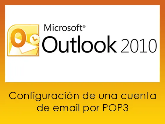 configuracion de una cuenta de correo email en outlook por POP3